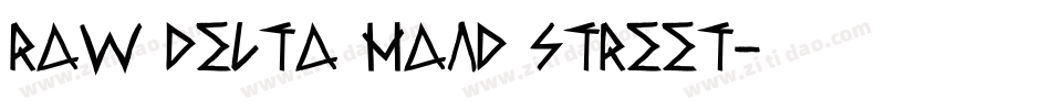 Raw Delta Hand Street字体转换